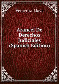 Arancel De Derechos Judiciales (Spanish Edition)