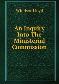 An Inquiry Into The Ministerial Commission