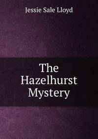 The Hazelhurst Mystery