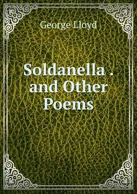Soldanella . and Other Poems
