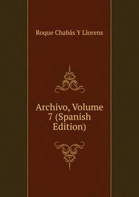 Archivo, Volume 7 (Spanish Edition)