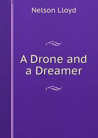 A Drone and a Dreamer