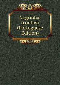 Negrinha: (contos) (Portuguese Edition)