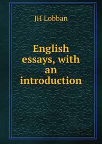 English essays, with an introduction