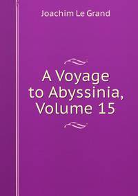 A Voyage to Abyssinia, Volume 15