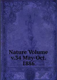 Nature Volume v.34 May-Oct. 1886