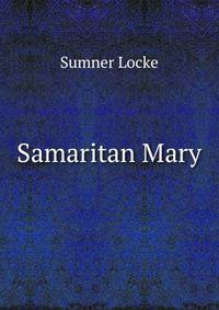 Samaritan Mary