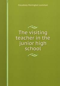 The visiting teacher in the junior high school