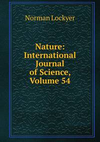 Nature: International Journal of Science, Volume 54