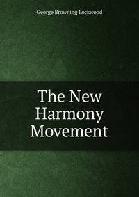 The New Harmony Movement