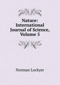 Nature: International Journal of Science, Volume 5