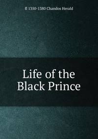 Life of the Black Prince