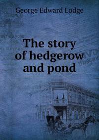 The story of hedgerow and pond