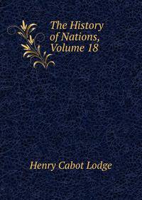 The History of Nations, Volume 18