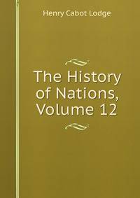 The History of Nations, Volume 12
