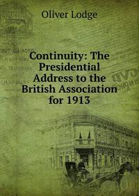 Continuity: The Presidential Address to the British Association for 1913