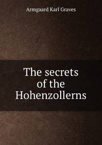 The secrets of the Hohenzollerns