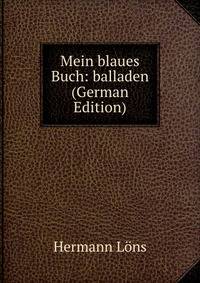 Mein blaues Buch: balladen (German Edition)