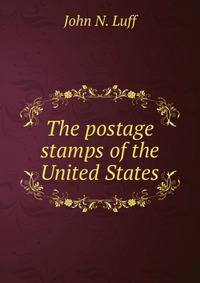 The postage stamps of the United States