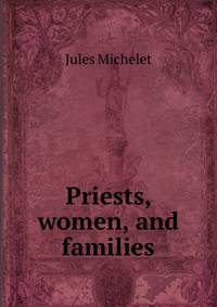 Priests, women, and families