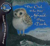 The Owl Who Was Afraid of the Dark (+ Audio CD)