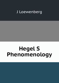 Hegel S Phenomenology