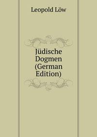 Judische Dogmen (German Edition)