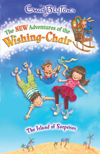 Island of Surprises (The New Adventures of the Wishing-Chair)