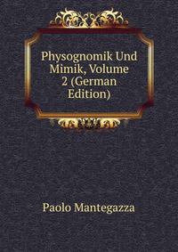 Physognomik Und Mimik, Volume 2 (German Edition)