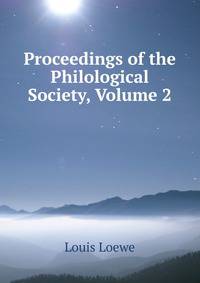 Proceedings of the Philological Society, Volume 2