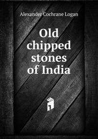 Old chipped stones of India