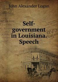 Self-government in Louisiana. Speech
