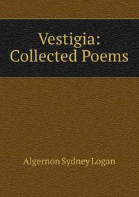 Vestigia: Collected Poems