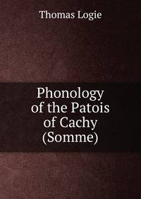 Phonology of the Patois of Cachy (Somme)