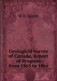 Geological Survey of Canada, Report of Progress from 1863 to 1866