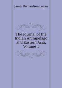 The Journal of the Indian Archipelago and Eastern Asia, Volume 1