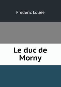 Le duc de Morny