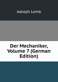 Der Mechaniker, Volume 7 (German Edition)