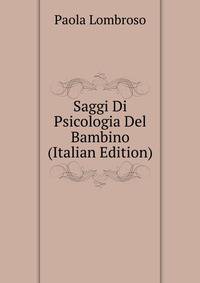 Saggi Di Psicologia Del Bambino (Italian Edition)