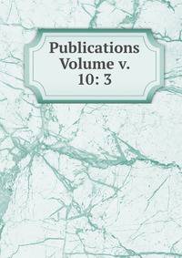 Publications Volume v. 10: 3