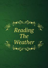 Reading The Weather
