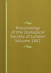 Proceedings of the Zoological Society of London Volume 1862