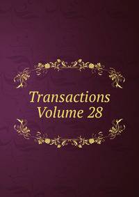 Transactions Volume 28