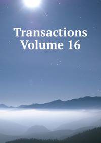 Transactions Volume 16