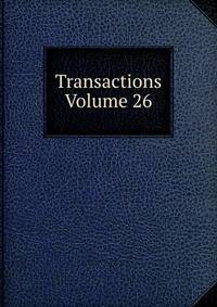 Transactions Volume 26