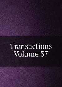 Transactions Volume 37