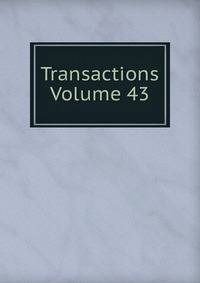 Transactions Volume 43