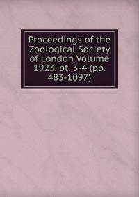 Proceedings of the Zoological Society of London Volume 1923, pt. 3-4 (pp. 483-1097)