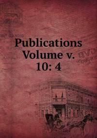 Publications Volume v. 10: 4