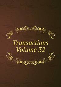 Transactions Volume 32